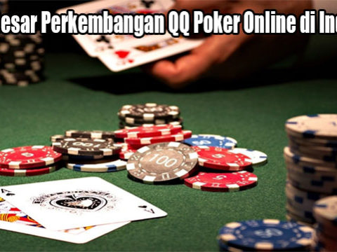 Faktor Besar Perkembangan QQ Poker Online di Indonesia